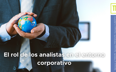 El rol de los analistas en el entorno corporativo